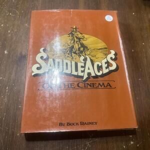 1980 SADDLE ACES OF THE CINEMA, Buck Rainey Hardcover Book First Edition Signed